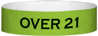 A Tyvek® 3/4" X 10" Over 21 Neon Lime wristband