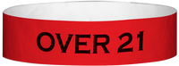 A Tyvek® 3/4" X 10" Over 21 Red wristband